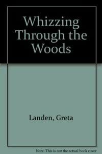 Cover for Whizzing through the woods