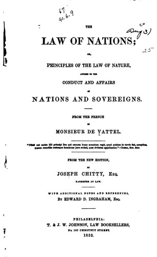 Cover for The Law of Nations, Or, Principles of the Law of Nature, Applied to the ...