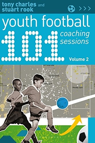 Cover for 101 Youth Football Coaching Sessions Volume 2