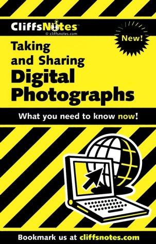 Cover for Taking and Sharing Digital Photographs (Cliffs Notes)
