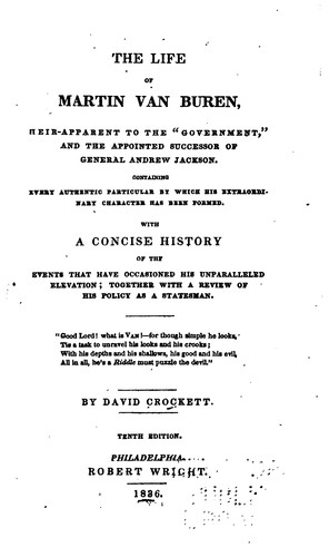 Cover for The Life of Martin Van Buren, Heir-apparent to the "government," and the ...