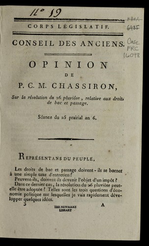 Cover for Opinion de P.C.M. Chassiron, sur la re solution du 26 pluvio se, relative aux droits de bac et passage