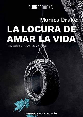 Cover for La locura de amar la vida