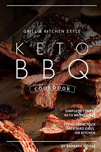 Cover for Grill Kitchen Style Keto BBQ Cookbook