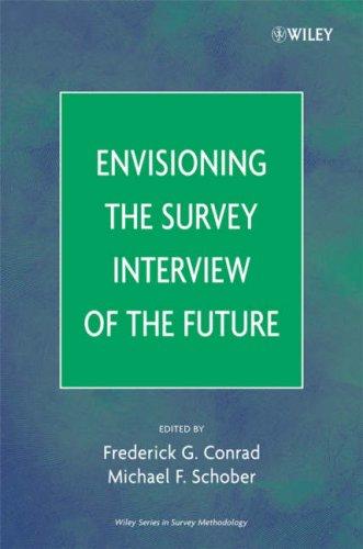 Cover for Envisioning the Survey Interview of the Future (Wiley Series in Survey Methodology)