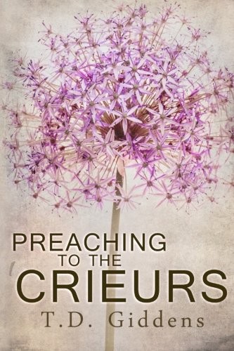 Cover for Preaching To The Crieurs