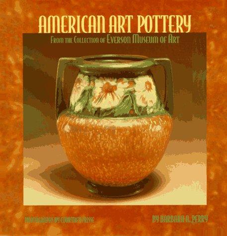Cover for American Art Pottery from the collection of the Everson Museum of Art