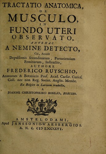 Cover for Tractatio anatomica, de musculo, in fundo uteri observato, antehac a nemine detecto, cui, accedit depulsionis secundinarum, parturientium feminarum, instructio ...