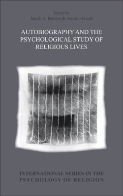 Cover for Autobiography And The Psychological Study Of Religious Lives