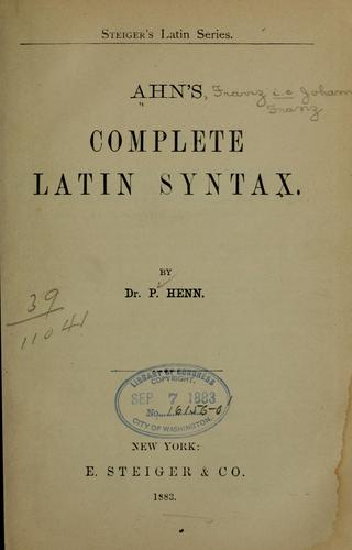 Cover for ... Ahn's complete Latin syntax