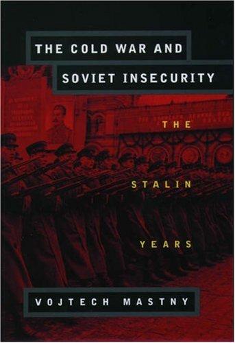 Cover for The Cold War and Soviet Insecurity