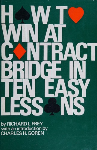 Cover for How to win at contract bridge in ten easy lessons