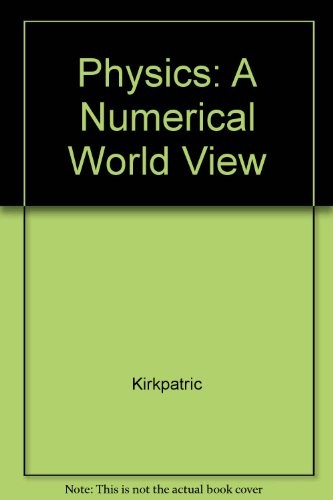 Cover for Physics: A Numerical World View Workbook ,To Accompany Physics