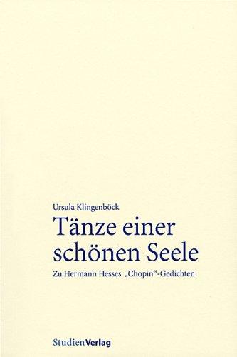 Cover for Tänze einer schönen Seele. Zu Hermann Hesses 'Chopin'- Gedichten.