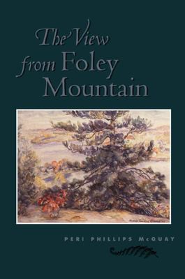 Cover for The view from Foley Mountain