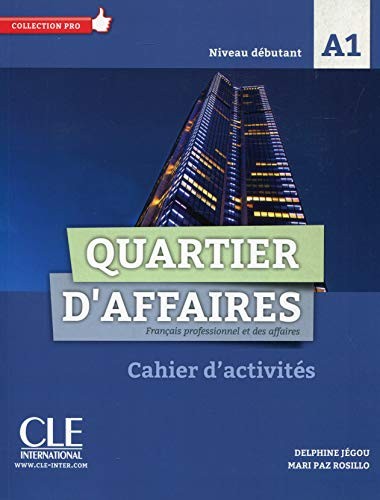 Cover for Quartier d'affaires FLE niveau A1 exercices + Livret