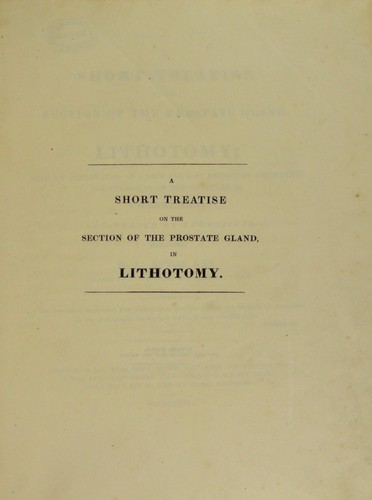 Cover for A short treatise on the section of the prostate gland in lithotomy