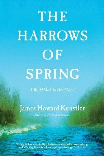 Cover for The Harrows of Spring: A World Made by Hand Novel