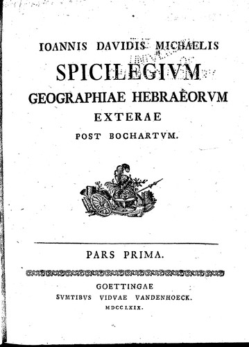 Cover for Ioannis Davidis Michaelis Spicilegium geographiae Hebraeorum exterae post Bochartum