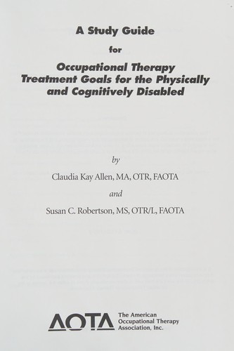 Cover for A study guide for Occupational therapy treatment goals for the physically and cognitively disabled