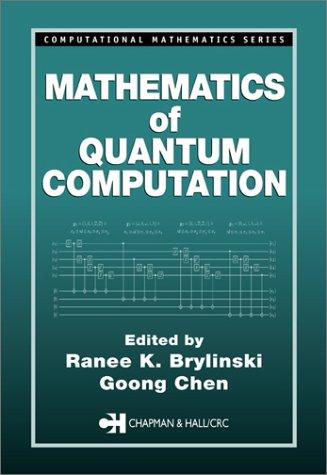 Cover for Mathematics of Quantum Computation (Computational Mathematics)