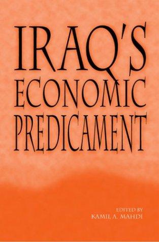 Cover for Iraq's Economic Predicament (Arab and Islamic Studies)