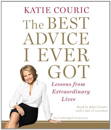 Cover for The Best Advice I Ever Got