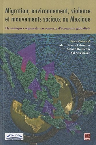 Cover for Migration, environnement, violence et mouvements sociaux au Mexique