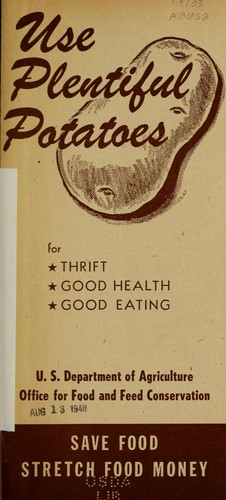 Cover for Use plentiful potatoes for thrift, good health, good eating