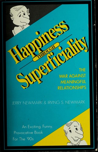 Cover for Happiness Through Superficiality