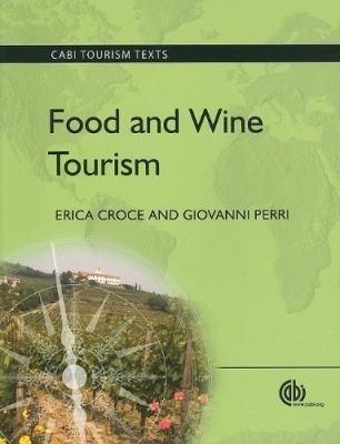 Cover for Food And Wine Tourism Integrating Food Travel And Territory