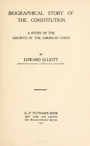 Cover for Biographical story of the Constitution