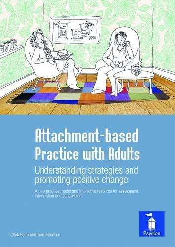 Cover for Attachment-based Practice with Adults Understanding strategies and promoting positive change