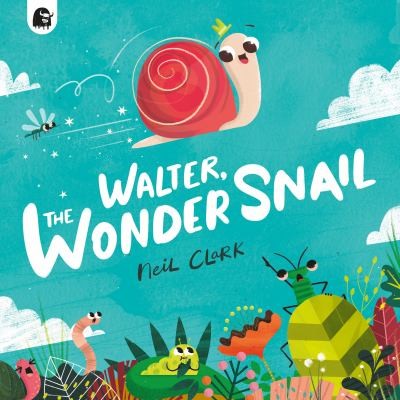 Cover for Walter, the Wonder Snail