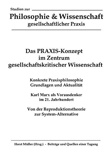 Cover for Das PRAXIS-Konzept im Zentrum gesellschaftskritischer Wissenschaft