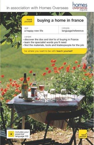 Cover for Buying a Home in France (Teach Yourself)