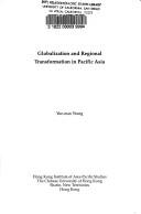Cover for Globalization and regional transformation in Pacific Asia