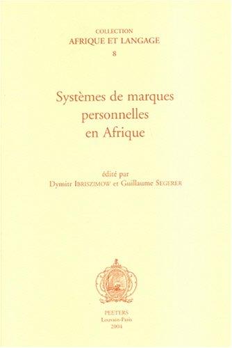 Cover for Systemes De Marques Personnelles En Afrique (Afrique Et Langage 8)