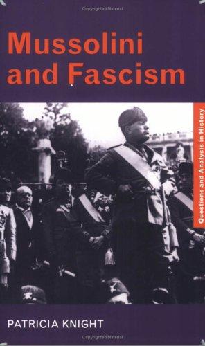 Cover for Mussolini and Fascism (Questions and Analysis in History)