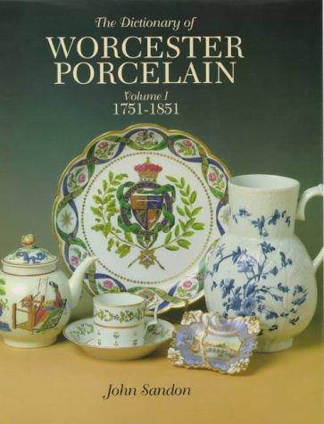 Cover for The dictionary of Worcester porcelain