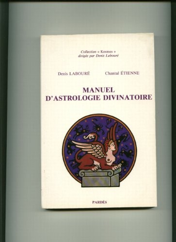 Cover for Manuel d'astrologie divinatoire