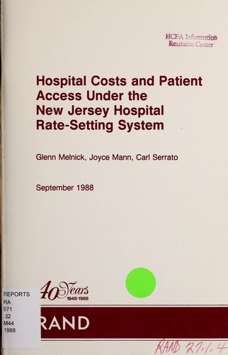 Cover for Hospital Costs and Patient Access Under the New Jersey Hospital Rate Setting System