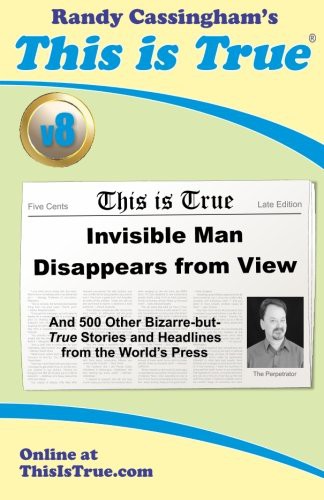 Cover for This is True [v8] : Invisible Man Disappears From View