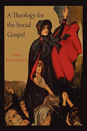 Cover for A Theology for the Social Gospel