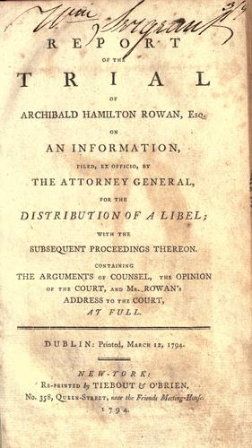 Cover for Report of the trial of Archibald Hamilton Rowan, Esq. on an information, filed, ex officio, by the attorney general, for the distribution of a libel