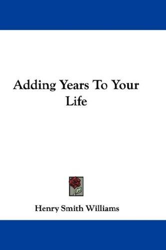 Cover for Adding Years To Your Life