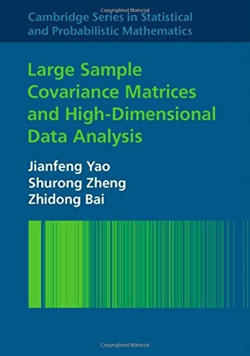 Cover for Large Sample Covariance Matrices and High-Dimensional Data Analysis
