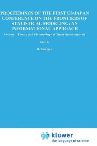 Cover for Proceedings of the First U.S./Japan Conference on the Frontiers of Statistical Modeling: An Informational Approach: Volume 1: Theory and Methodology of ... 3