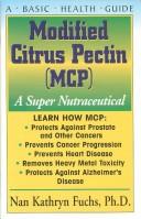 Cover for Modified Citrus Pectin (MCP): A Super Nutraceutical (Basic Health Guides)