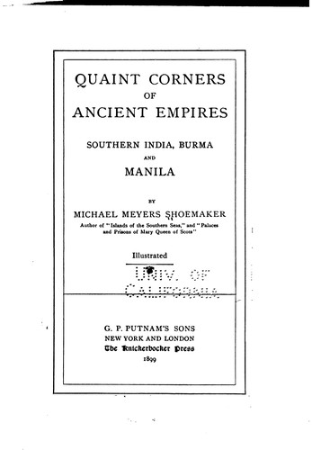 Cover for Quaint Corner of Ancient Empires: Southern India, Burma, and Manila